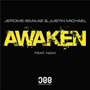 Jerome Isma-Ae & Justin Michael Feat. Novi  - Awaken