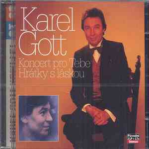 Karel Gott - Koncert Pro Tebe / Hrátky S Láskou