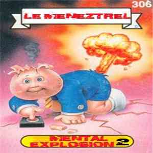 Le Meneztrel - Mental Explosion 2