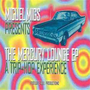 Miguel Migs - The Mercury Lounge EP