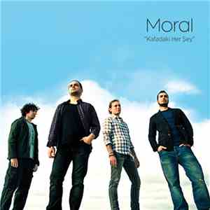 Moral - Kafadaki Her Şey