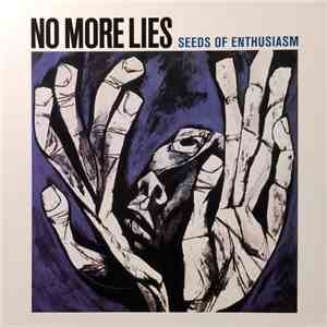 No More Lies - Seeds Of Enthusiasm