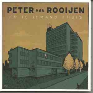 Peter van Rooijen - Er Is Iemand Thuis