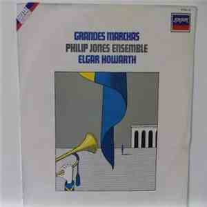 Philip Jones Ensemble / Elgar Howarth - Grandes Marchas