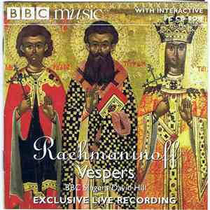 Rachmaninoff, BBC Singers, David Hill - Vespers (All-Night Vigil)