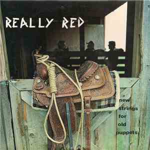 Really Red - New Strings For Old Puppets