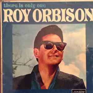 Roy Orbison - There Is Only One