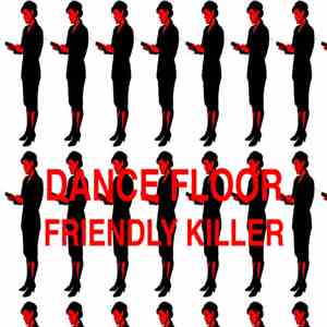 S² - Dance Floor Friendly Killer