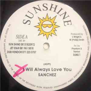 Sanchez / Commandant - I Will Always Love You / Gal Give Up