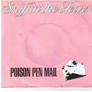 Sniff 'n' the Tears - Poison Pen Mail