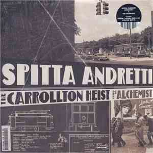 Spitta Andretti Prod By Alchemist - The Carrollton Heist