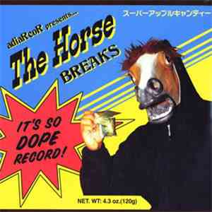 The Horse  - adiaRcoR Presents... The Horse Breaks