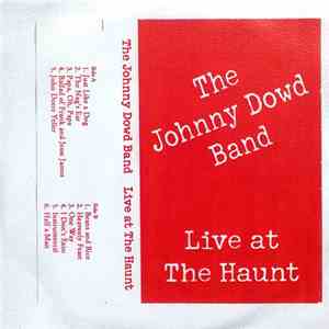 The Johnny Dowd Band - Live At The Haunt