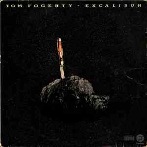 Tom Fogerty - Excalibur