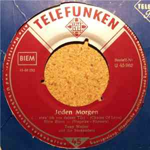 Tony Weller Und Die Serenaders - Jeden Morgen