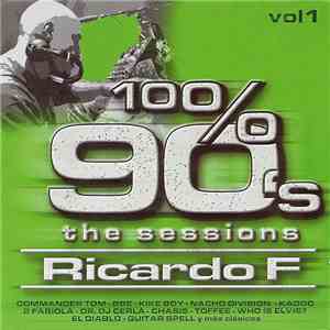 Various - 100% 90's The Sessions - Ricardo F