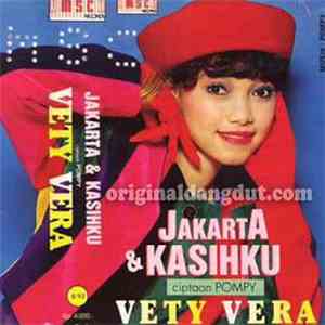 Vety Vera - Jakarta & Kasihku