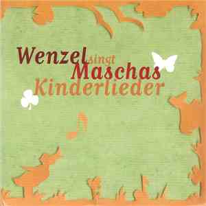 Wenzel - Wenzel Singt Maschas Kinderlieder