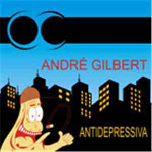 André Gilbert - Antidepressiva
