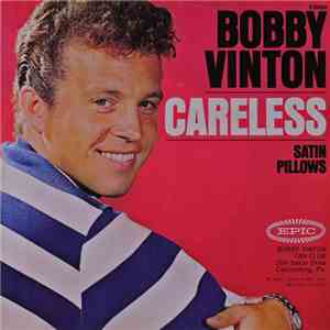 Bobby Vinton - Careless / Satin Pillows
