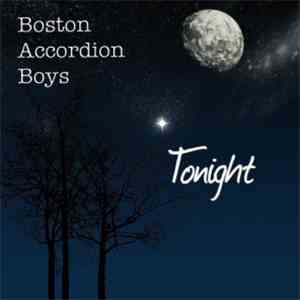Boston Accordion Boys - Tonight