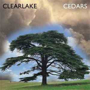 Clearlake - Cedars
