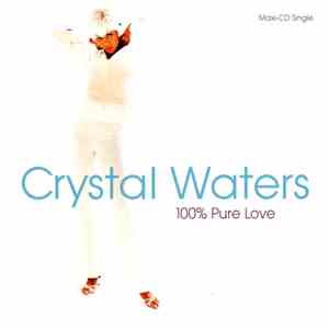 Crystal Waters - 100% Pure Love