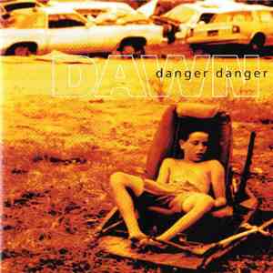 Danger Danger - Dawn