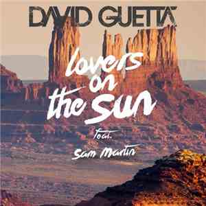 David Guetta Feat. Sam Martin - Lovers On The Sun