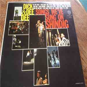 Dick And DeeDee - Songs We've Sung On Shindig