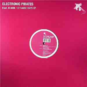 Electronic Pirates Featuring D-Nox - Strange Days EP