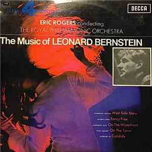 Eric Rogers  Conducting The Royal Philharmonic Orchestra - The Music Of Leonard Bernstein