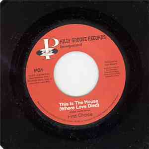 First Choice - This Is The House (Where Love Died) / Gonna Keep On Lovin' Him