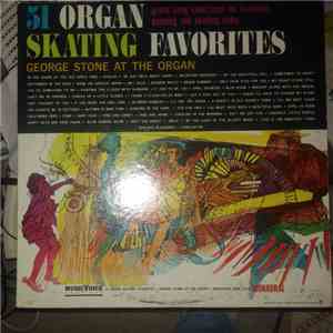 George Stone - 51 Organ Skating Favorites