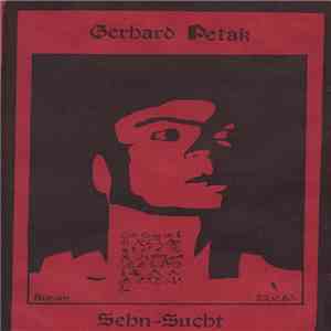 Gerhard Petak - Sehn-Sucht