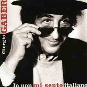 Giorgio Gaber - Io Non Mi Sento Italiano