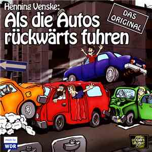 Henning Venske - Als Die Autos Rückwärts Fuhren