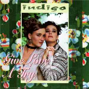 Indigo  - Give Love A Try
