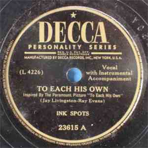 Ink Spots - To Each His Own / I Never Had A Dream Come True