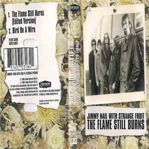 Jimmy Nail With Strange Fruit - The Flame Still Burns