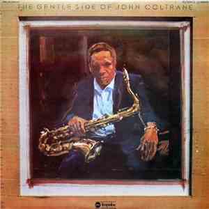 John Coltrane - The Gentle Side Of John Coltrane