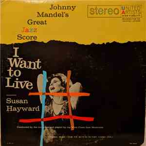 Johnny Mandel - Johnny Mandel's Great Jazz Score I Want To Live!