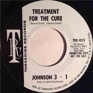 Johnson 3 + 1 - Treatment For The Cure / High School Queen