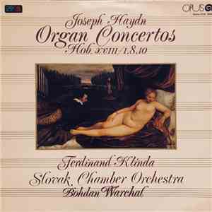 Joseph Haydn - Organ Concertos Hob. XVIII/1,8,10