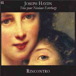 Joseph Haydn - Rincontro - Trios Pour Nicolaus Esterhazy
