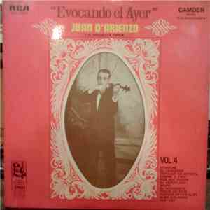 Juan D'Arienzo Y Su Orquesta Típica - Evocando El Ayer Vol. 4