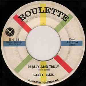 Larry Ellis - Really And Truly / Hide And Seek