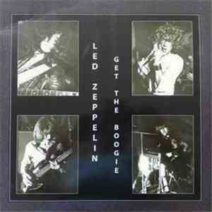 Led Zeppelin - Get The Boogie