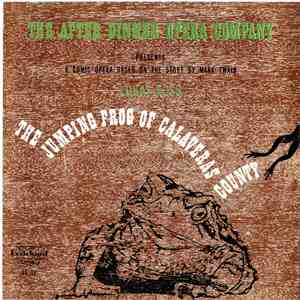Lukas Foss, The After Dinner Opera Company - The Jumping Frog Of Calaveras County