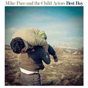 Mike Pace And The Child Actors - Best Boy